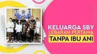 Ketegaran Keluarga SBY Lebaran Pertama Tanpa Ibu Ani