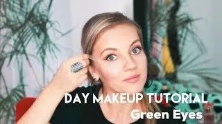 Day Makeup for Green Eyes