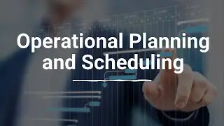 Operational Planning and Scheduling
