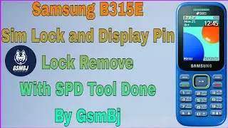 Samsung B315E Sim Lock and Display Lock Remove With SPD Tool Done By GsmBj