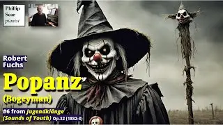 Robert Fuchs: Popanz (Bogeyman), Op.32 No.6