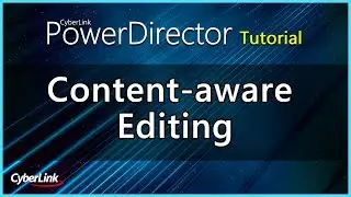 How to use Content-aware Editing | PowerDirector Video Editor Tutorial