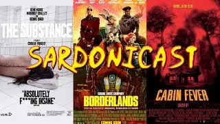 Sardonicast 173: The Substance, Borderlands, Cabin Fever #TIFF #TIFF24 #TIFF2024