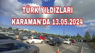 Türk Yıldızları Karaman Gösterisi 13.05.2024 #vlog