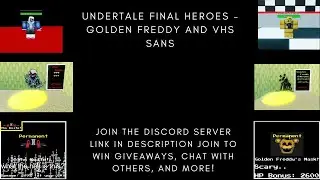 Undertale Final Heroes - Golden Freddy and VHS Sans
