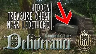 Kingdom Come: Deliverance - Hidden Treasure Chest Near Ledetchko