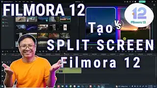 Instructions for creating Split Screen Video In Filmora 12
