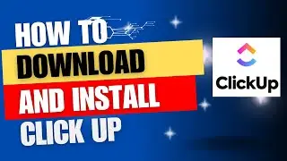 How to download and install ClickUp for Windows | ClickUp Tutorials