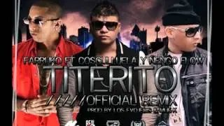 Titerito (Official Remix) - Farruko Ft. Cosculluela & Ñengo Flow (Official Remix)