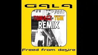 GALA - Freed From Desire (T