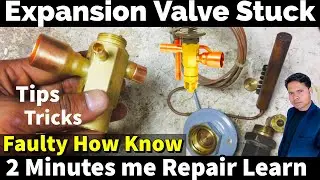 Central AC expansion Valve faulty how repair practically video How know TEV faulty AC tech mustwatch