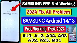 Samsung FRP Trick Not Working 2024 | Only New Trick Working Samsung A13, A12, A04, A03, A32, A23,M11