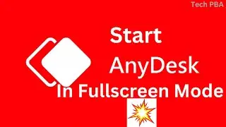 Anydesk | How to start Anydesk remote connection in full screen mode