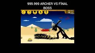 999.999 archer vs final boss - stick war legacy #shorts #stickwarlegacy