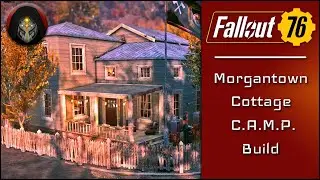 FALLOUT 76 | Morgantown Cottage - Camp Building Guide