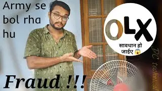 OLX Fraud ! - Army se bol raha hu !! SCAM