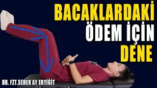 BACAKLARDAKİ ÖDEM İÇİN 3 ETKİLİ EGZERSİZ #fizyoterapi #aktifizyo #ödem