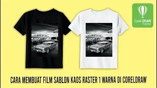 Cara Membuat Film Sablon Kaos Raster 1 Warna di Coreldraw