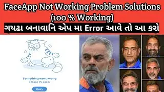 Faceapp Error Solutions || Faceapp Something Went Wrong || 