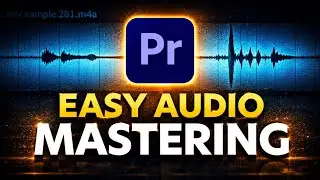 Easy Audio Mastering in Adobe Premiere Pro!