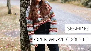 Seaming Open Weave Crochet Using Mattress Stitch