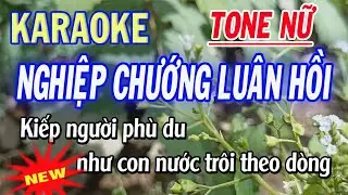 Karaoke Nghiệp Chướng Luân Hồi - Tone Nữ - ST Hà Vĩnh Trung