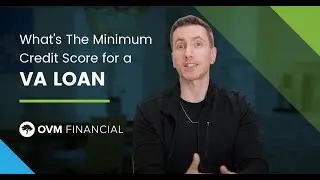 What's The Minimum Credit Score for a VA Loan?