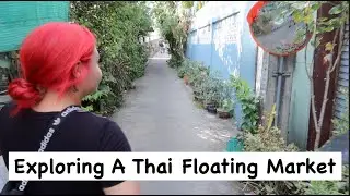 Part 3: Visiting a Thai Floating Market & Leaving Our Mark!! Let's Explore Thailand!