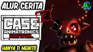 Seluruh Alur Cerita Case 2 Animatronics Survival HANYA 11 MENIT!! - Awal Kejadian Horror!