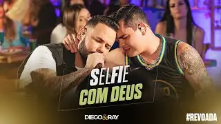 Diego e Ray - Selfie Com Deus [ DVD REVOADA ]