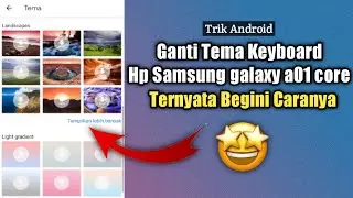 Cara Mengubah Tema Keyboard Samsung A01 Core Dengan Foto Kita Sendiri