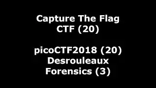 picoCTF2018 nr 20 - video walkthrough of Desrouleaux