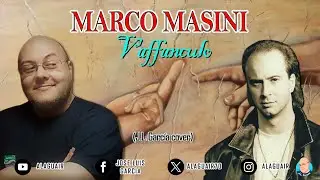 JOSÉ LUIS - VAFFANCULO (VERS. ESPAÑOL) (FT. MARCO MASINI) (COVER MARCO MASINI)