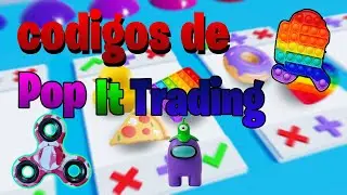 💥👉NUEVOS Códigos de Pop It Trading 2022 👈💥