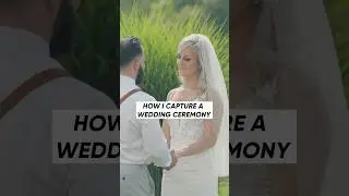 How I Film Wedding Ceremonies
