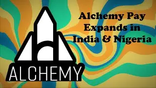 Alchemy Pay Expands in India & Nigeria! | ACH Crypto News & Updates