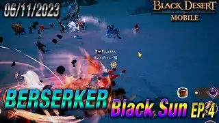 BERSERKER | BLACK SUN EP.4 (Feat. DIOBONoSS) | Black Desert Mobile