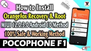How to Install OrangeFox Recovery & Root On POCO F1 (2022 Method) MIUI 12.0.3.0 🔥🔥🔥🔥