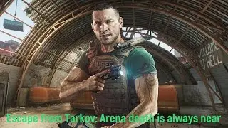 Escape from Tarkov: Arena death is always near