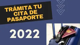 ✈ Cita PASAPORTE Primera vez | Guía 2022 para obtener tu pasaporte | SRE México