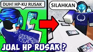 AKU JUALAN HP KARENA HP-KU RUSAK ? | Roblox Make Phones To Escape Poverty Tycoon Indonesia