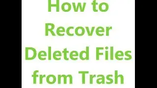 ☜How to Recover Deleted Files from Trash