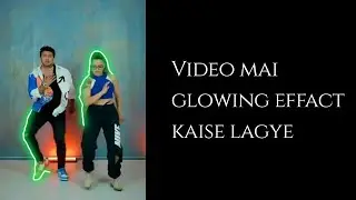 VIDEO MAI  GLOWING EFFACT KAISE LAGYE TACKNS