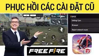 Cách khôi phục cài đặt\điều khiển cũ trong Free Fire sau khi cập nhật (2024)