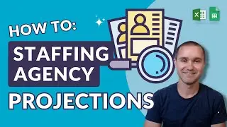 Financial Projections for a Staffing Agency: A Step-by-Step Template