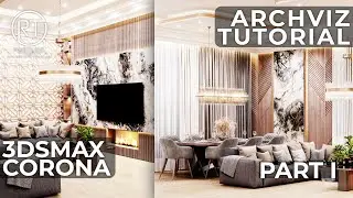 Architectural Visualization Tutorial for Designing a TV Room and Dining Hall in 3dsMax - Corona