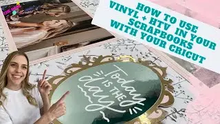 How to use your Cricut to Scrapbook