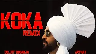 Arthat - Koka (Remix) | @diljitdosanjh | @sargimaan