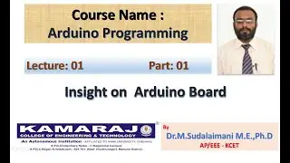 Insight on ARDUINO Board | ARDUINO Programming | Dr.M.Sudalaimani | 