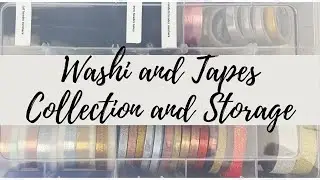 Washi and Tapes Collection and Storage